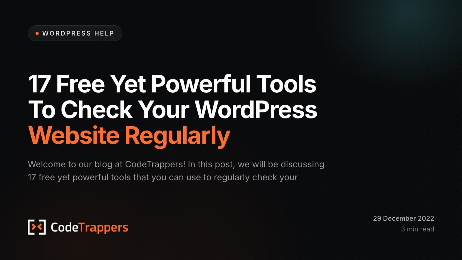 17 Free Yet Powerful Tools To Check Your WordPress Website Regularly
