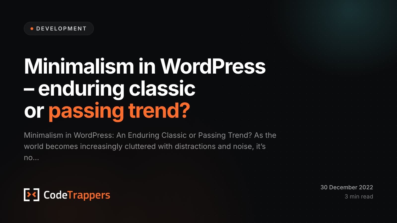 Minimalism in WordPress – enduring classic or passing trend?