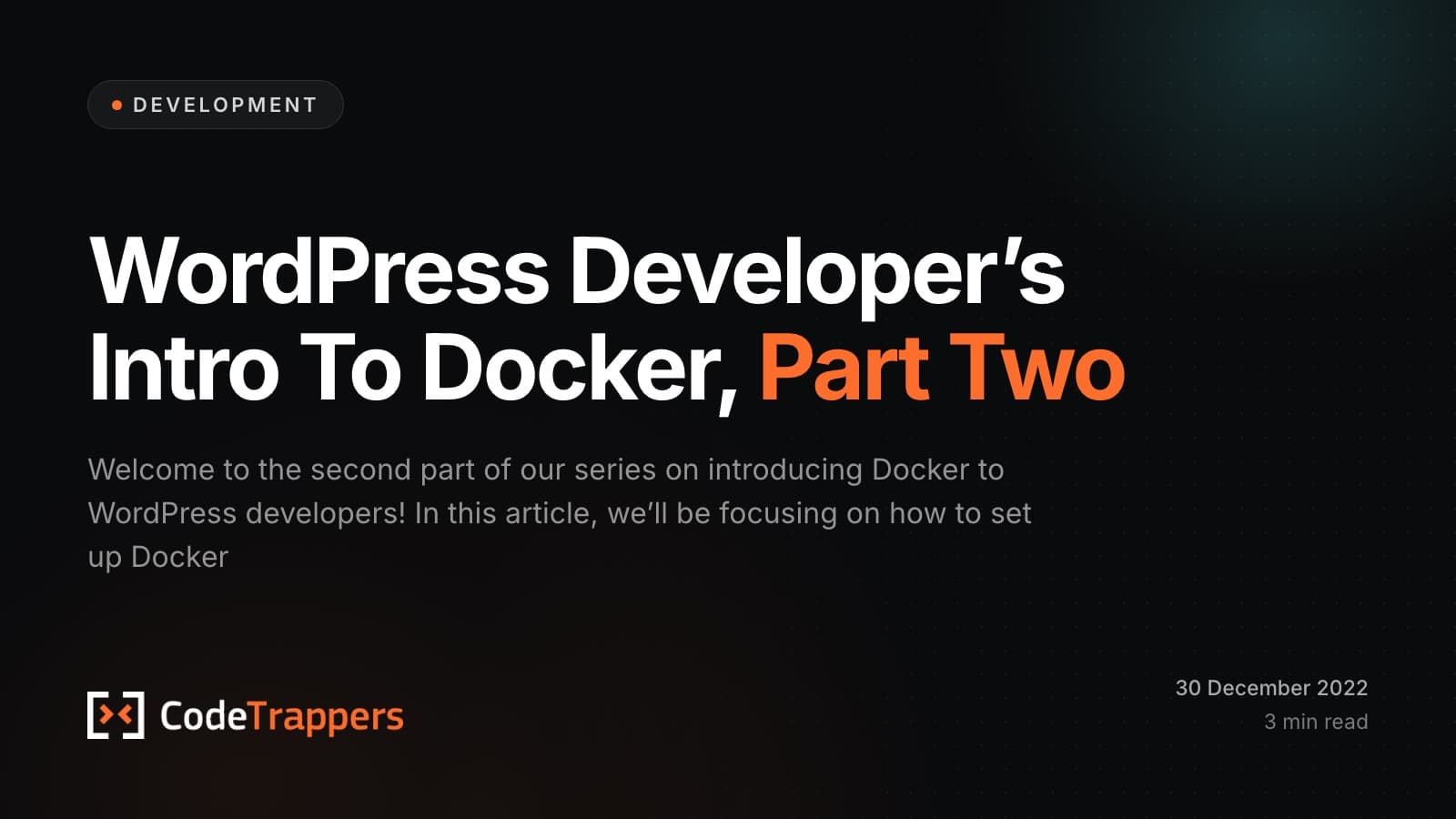WordPress Developer’s Intro To Docker, Part Two